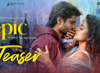 EPIC Teaser – Anand Deverakonda, Vaishnavi Chaitanya