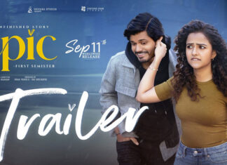 EPIC Trailer – Anand Deverakonda – Vaishnavi Chaitanya
